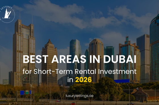 Best Areas in Dubai for Short-Term Rental Investment in 2026