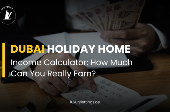 Dubai Holiday Home Income Calculator: How Much Can You Really Earn?