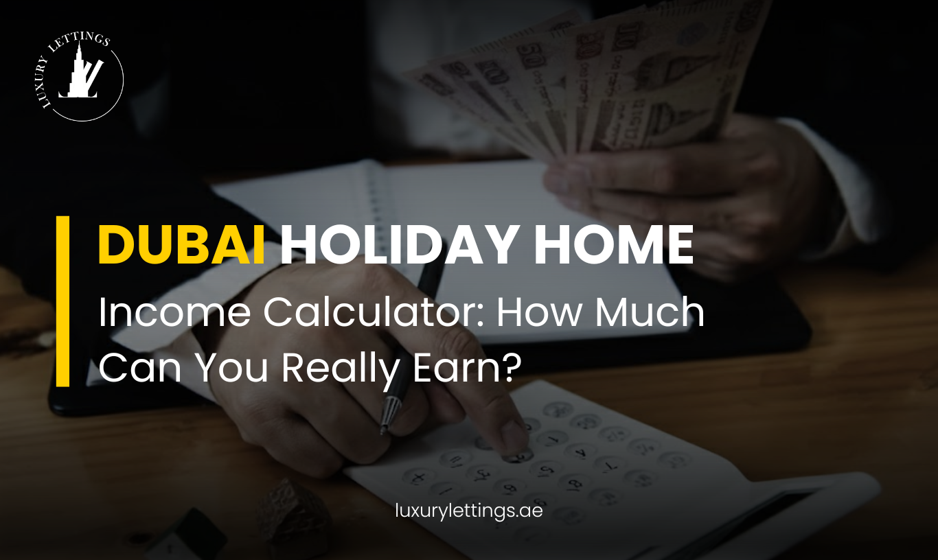 Dubai Holiday Home Income Calculator | How Much Can You Earn?